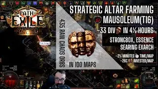 [PoE 3.20] 100 MAPS Low-investment Exarch Altars on Mausoleum(T16) - Prep & Results (5-7div/hour)