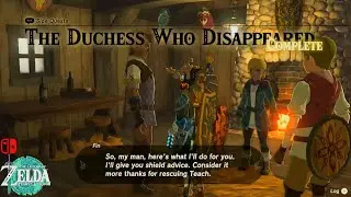 Legend of Zelda TOTK - Side Quests: The Duchess Who Disappeared & Find a Selmie Hidden Cave