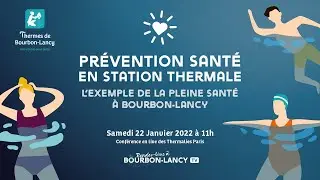 Pr&eacute;vention Sant&eacute; en Station Thermale : l'exemple de Bourbon-Lancy