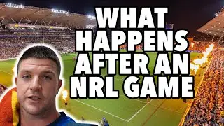 WHAT HAPPENS AFTER AN NRL GAME 2023