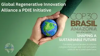 Global Regenerative Innovation Alliance a PDIE Initiative