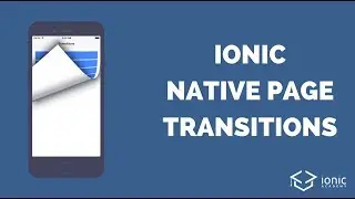 Ionic Native Page Transitions for iOS and Android