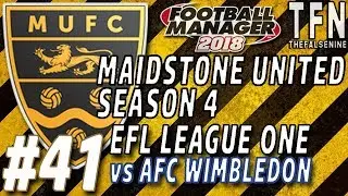 Plough Lane Is Back! #FM18 | Maidstone United | Episode 41 (vs AFC Wimbledon)