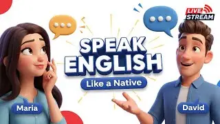 English Conversations for Beginners &ndash; LIVE 24/7 Practice for Fluent English