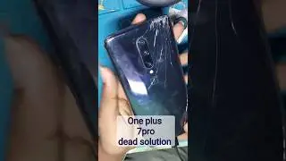 Oneplus 7 pro dead solution