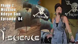 I-Science - Mission Ndeye San - Episode 4 : Lullaby