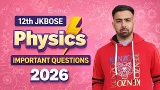 12th JKBOSE Physics Important questions 2026#jkbose #jkboard #12thphysics #12th #importantquestions 