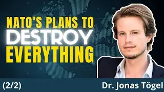 NATO's Plans To SACRIFICE Europe For US Hegemony | Dr. Jonas T&ouml;gel