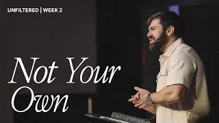 Not Your Own | Pastor Thomas Lane | Ascent Church