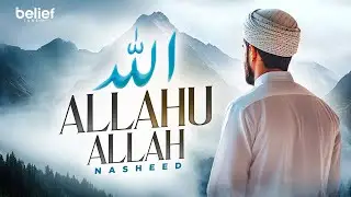 ALLAHU ALLAH (HEART TOUCHING NASHEED) | NEW ARABIC NASHEED | Belief Tune