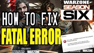 How to Fix Fatal Error in Warzone Season 6 - Do not uninstall/reinstall the game!