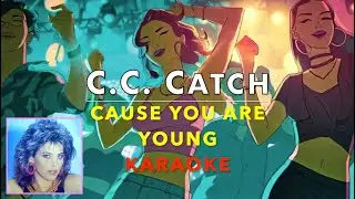 C.C. CATCH - Cause You Are Young (Karaoke FUTURE 2026 cover)