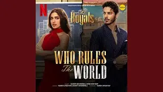 Who Rules The World (From 