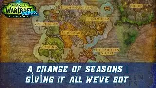 A Change of Seasons | Giving It All We've Got | Legion Remix | Activate all of the leyline feeds