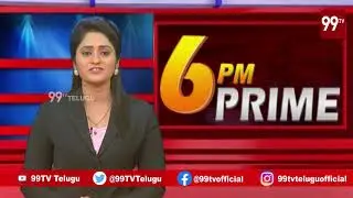6PM HEADLINES | LATEST NEWS UPDATES | 99TV Telugu