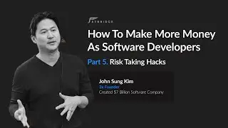 Part 5. Risk Taking Hacks - John Sung Kim