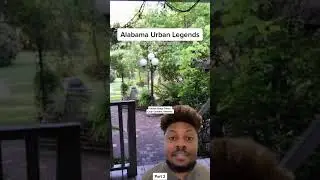 Alabama Urban Legends Part 2 #alabama #paranormal #urbanlegend #scarystories #series #dairenormal