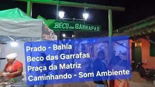 Prado - Beco das Garrafas 02:50 - Praça da Matriz - Bahia #prado #bahia #viagem #turismo