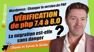 V&eacute;rification passage site Wordpress php 7.4 vers php 8