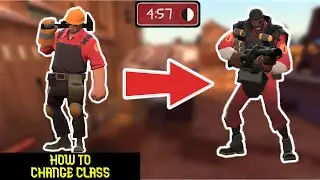 TF2: HOW TO CHANGE CLASS