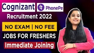 Cognizant Recruitment 2022 | Phonepe Hiring Process 2022 | Cognizant Jobs For Freshers  | MNC Jobs