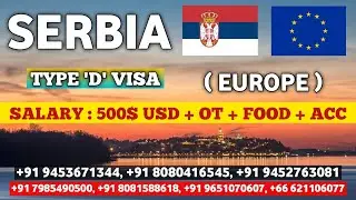 🇷🇸 SERBIA EUROPE WORK VISA 2025 | SALARY 500$ USD | FREE FOOD & STAY | JOBS IN SERBIA FOR INDIANS 🇷🇸