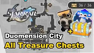 Honkai Star Rail - Duomension City - All Treasure Chest Locations (Chests & Furbobo Treasure)