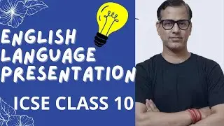English Language Presentation 🔥🔥| Time Management  for English I | ICSE Class 10 | @sirtarunrupani