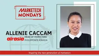 MARKETECH Mondays | Allenie Caccam, head of marketing | Philippines AirAsia