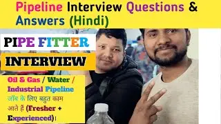 Pipe line interview questions and answers (Hindi) Fitter interview @FitterBaba @SoNuSiNgHRefinery