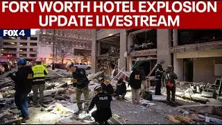 LIVE: Fort Worth Hotel Explosion News Conference | FOX 4