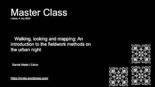 Walking, looking and mapping: An introduction to the fieldwork methods on the urban night