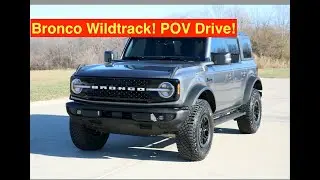 2022 Bronco Wildtrack Carbonized Grey High and Lux package POV Drive V6 10 Speed Badlands Sasquatch