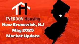 New Brunswick Real Estate Market Update - May 2025 || Tverdov Housing