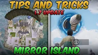 1.7 Mirror World Update Guide/Tutorial (PUBG MOBILE) Tips and Tricks
