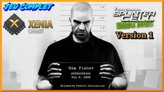 Splinter Cell : Double Agent | FR | Jeu Complet | Difficile | Sans Commentaires | Xenia Canary | PC