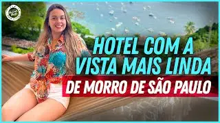 Hotel com vista para o mar em Morro de São Paulo | Hotel Pousada Natureza | Bahia