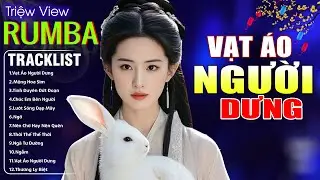 VẠT ÁO NGƯỜI DƯNG , TÌNH DUYÊN ĐỨT ĐOẠN - LK Nhạc Trẻ Hót TikTok 2026 - ALBUM RUMBA XUẤT SẮC NHẤT