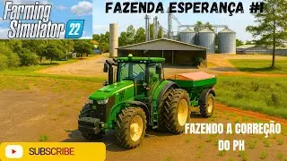Farming Simulator 22| fazenda esperan&ccedil;a | fazendo corre&ccedil;&atilde;o do ph | jogando no ps4 slim