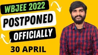 Officially  WBJEE 2022 Postponed🔥 | WBJEE 2022 Exam Date #wbjee