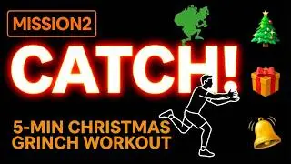 CHRISTMAS GRINCH MISSION | 5-Min Full Body Workout | Catch the Grinch & Save Christmas ! 🎄