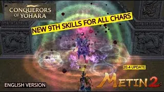 [EN]⚡&iexcl;New 9th skills on Metin2! ⚡&iexcl;[Conquerors of Yohara]
