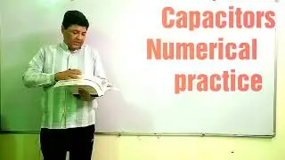 Capacitors practice with Kalyan Sir.Easy and simple Numerical for beginners  in 12th Physics