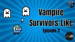 How to Make a Vampire Survivors Like in Unity - Episode 3