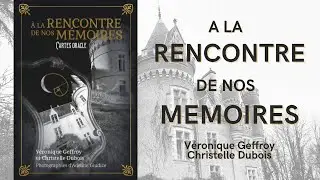 A la RENCONTRE de nos MÉMOIRES - oracle - Véronique Geffroy et Christelle Dubois