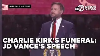 Vice President JD Vance's full speech at Charlie Kirk's memorial