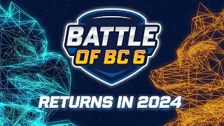 Battle of BC 6 Launch Trailer