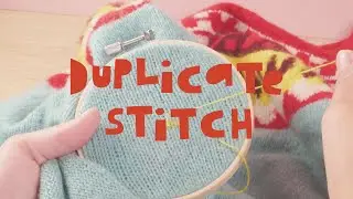 How to strengthen worn areas with duplicate stitch | Care & Repair | Donna Wilson