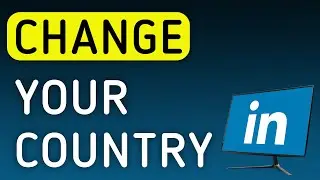 How To Change Your Country On LinkedIn On PC (New Update)