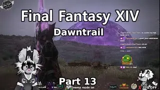 (10/10) Main story time! Dawntrail MSQ & super chill Friday night vibes! 👀💦 ❤️🧷❤️ - Part 13
